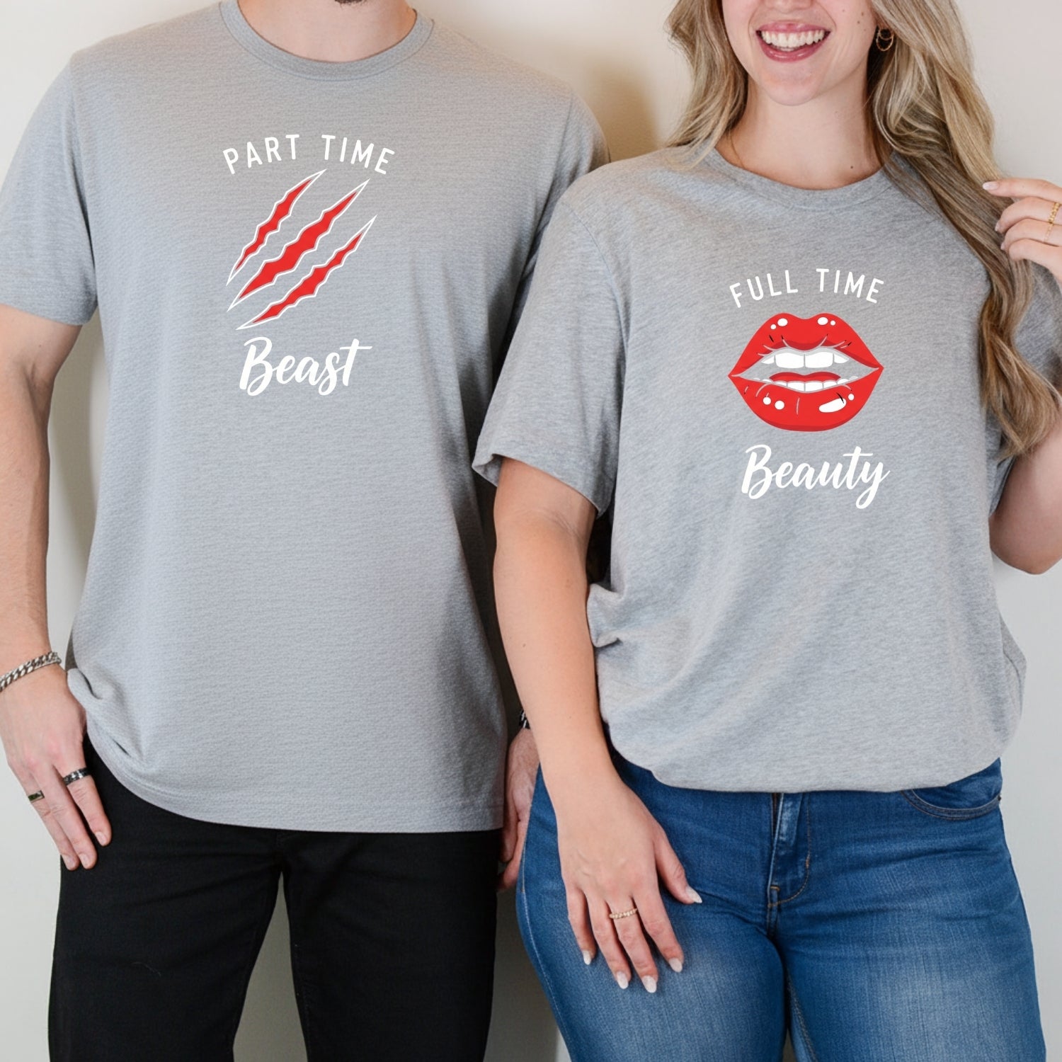 Full Time Beauty Part Time Beast Matching T-Shirts For Couples