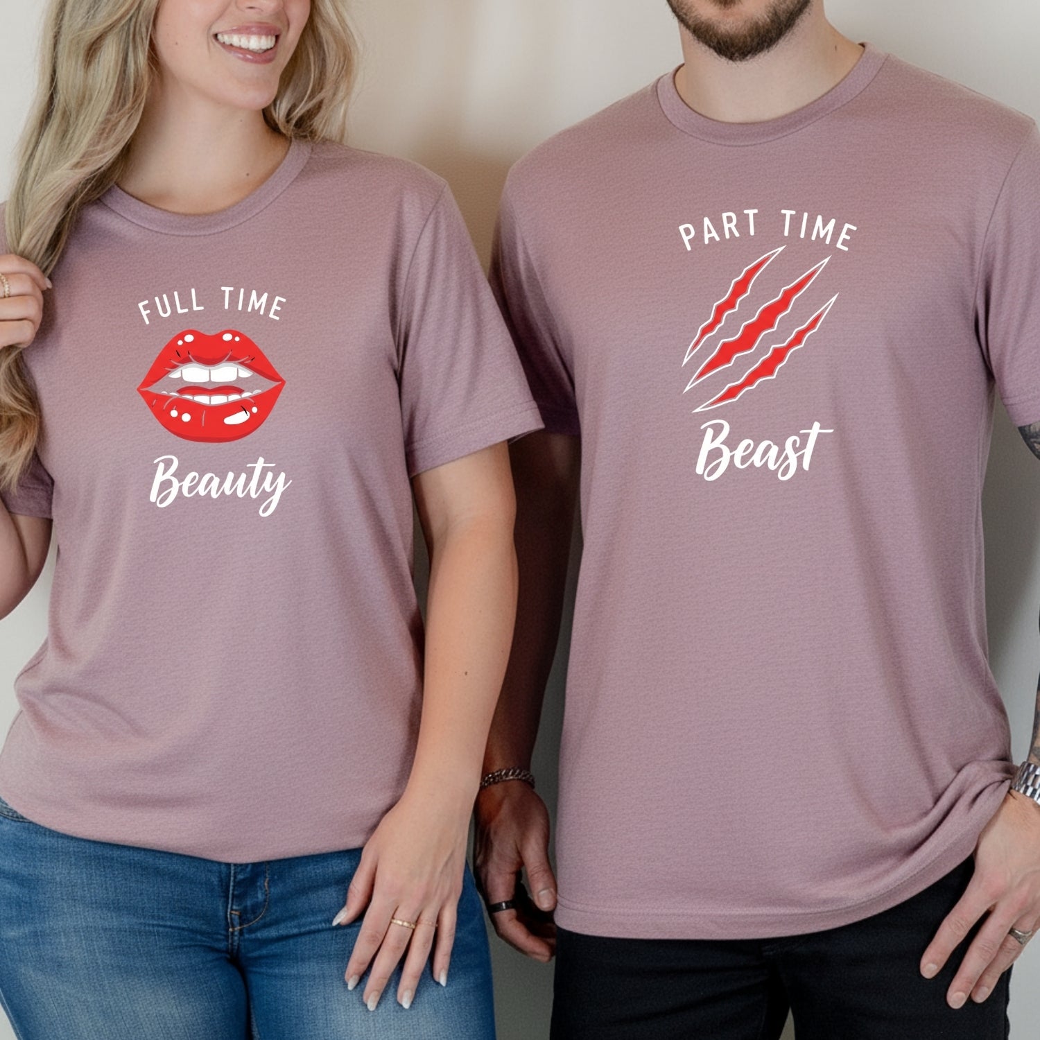 Full Time Beauty Part Time Beast Matching T-Shirts For Couples