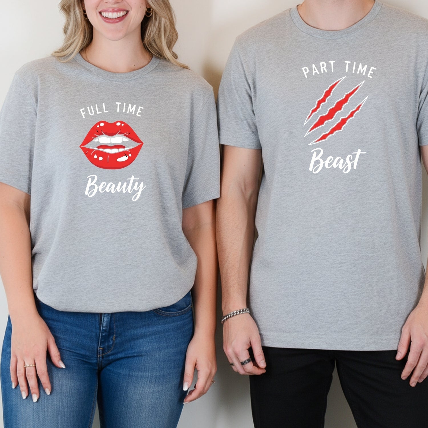 Full Time Beauty Part Time Beast Matching T-Shirts For Couples