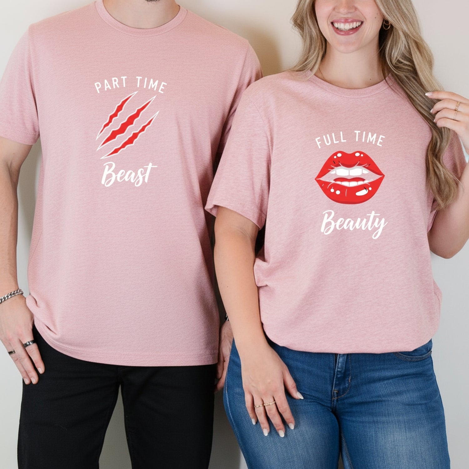 Full Time Beauty Part Time Beast Matching T-Shirts For Couples