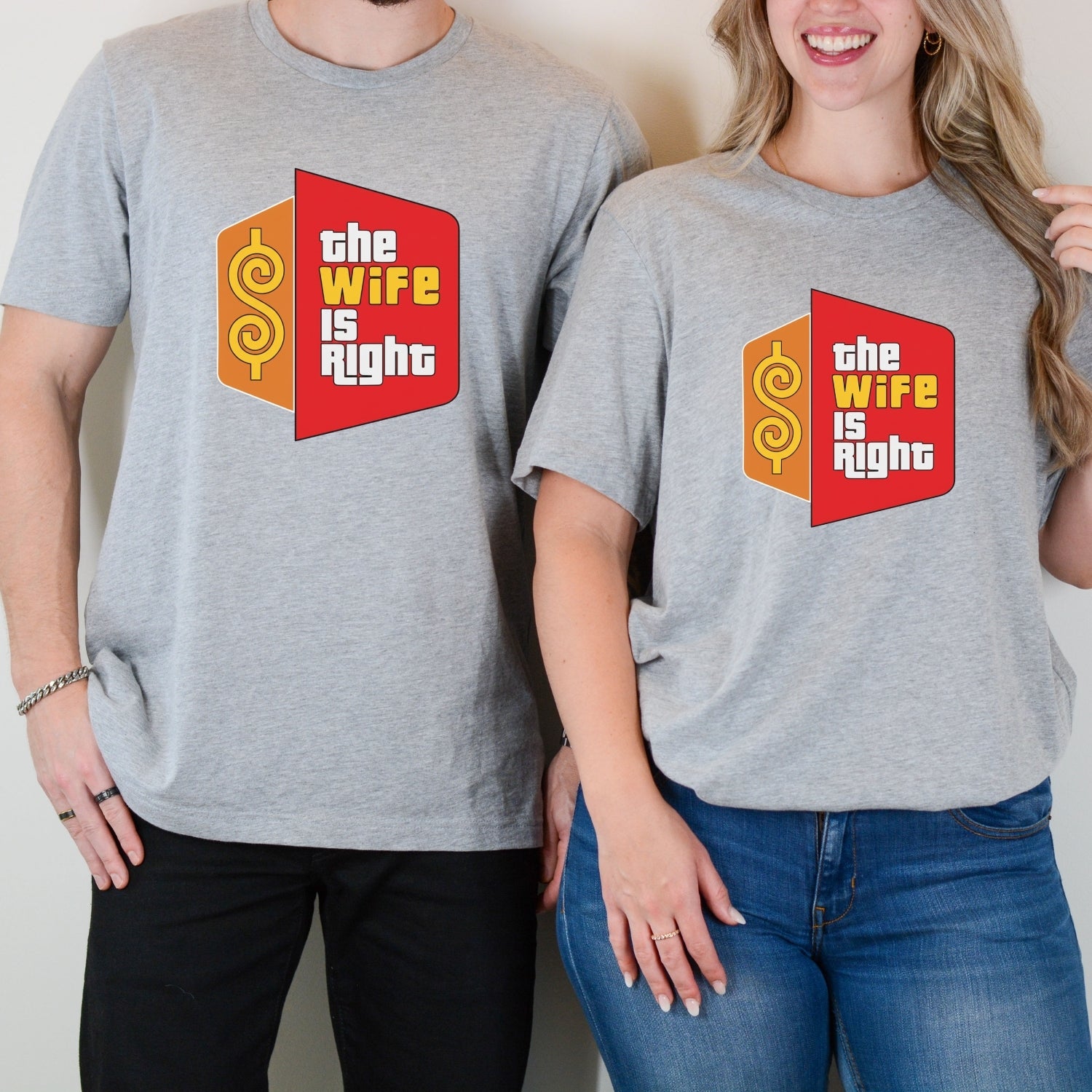 Funny The Wife Is Right Humor Matching T-Shirt For Couples