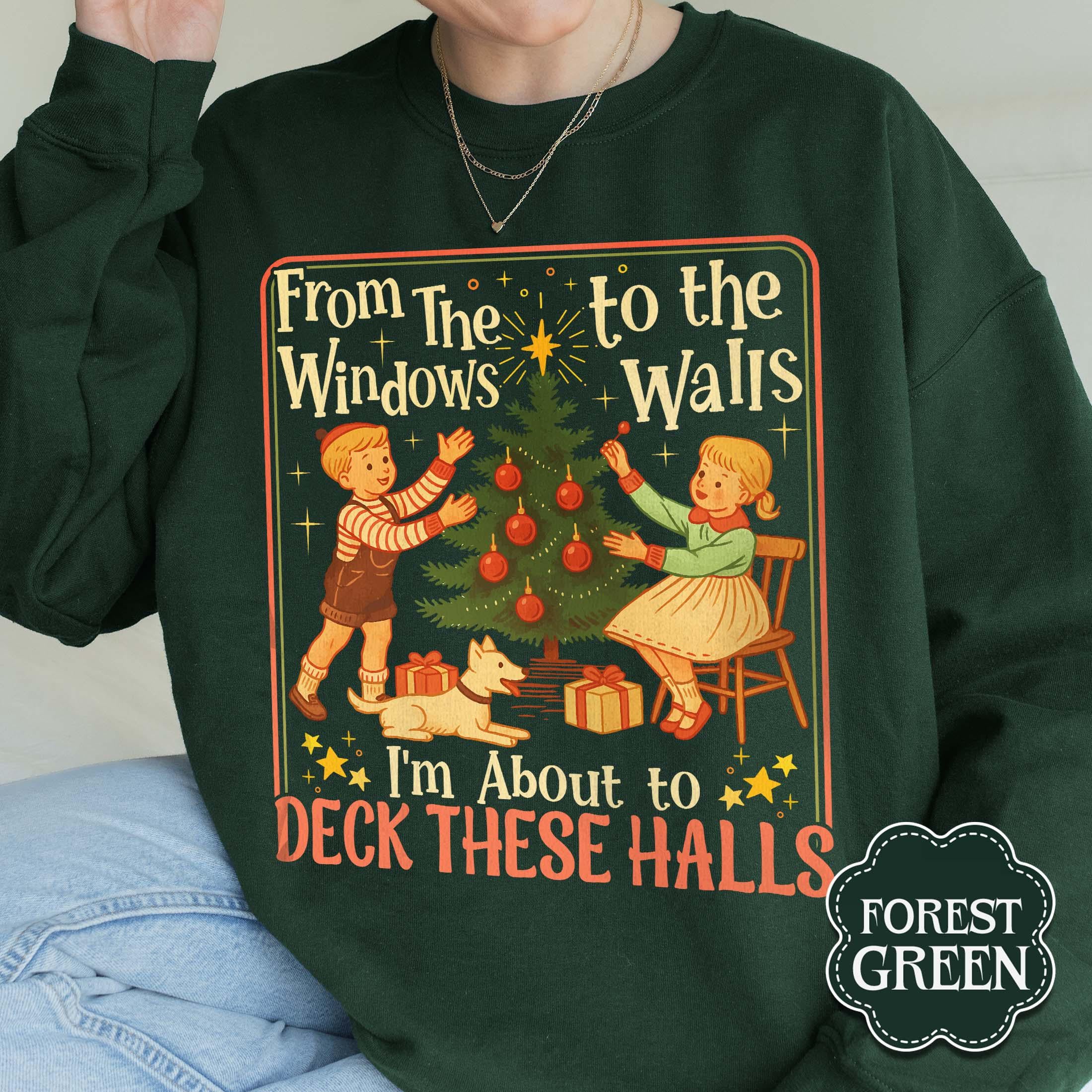 Funny Christmas Sweatshirt – Retro Deck the Halls Vintage Xmas Sweater