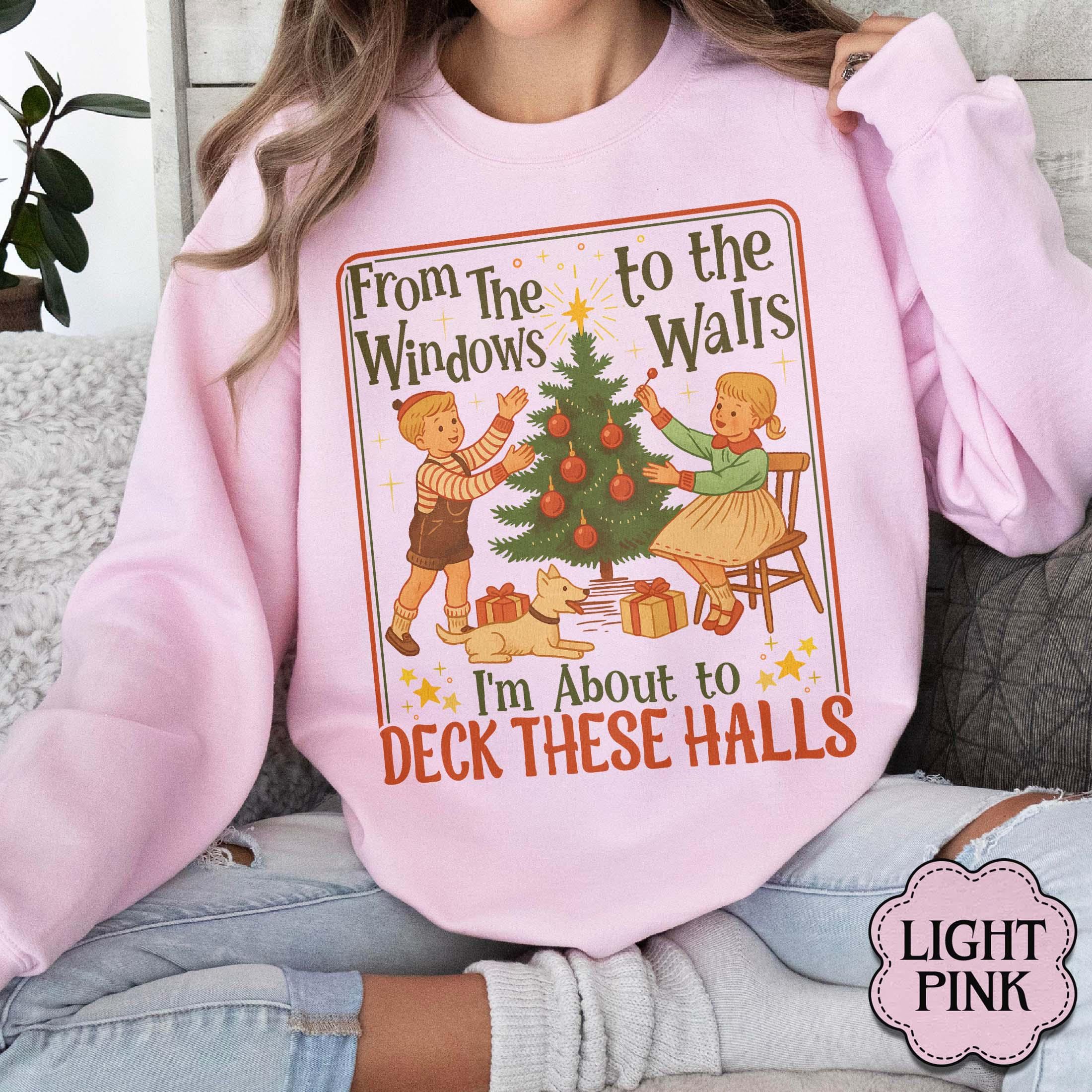 Funny Christmas Sweatshirt – Retro Deck the Halls Vintage Xmas Sweater