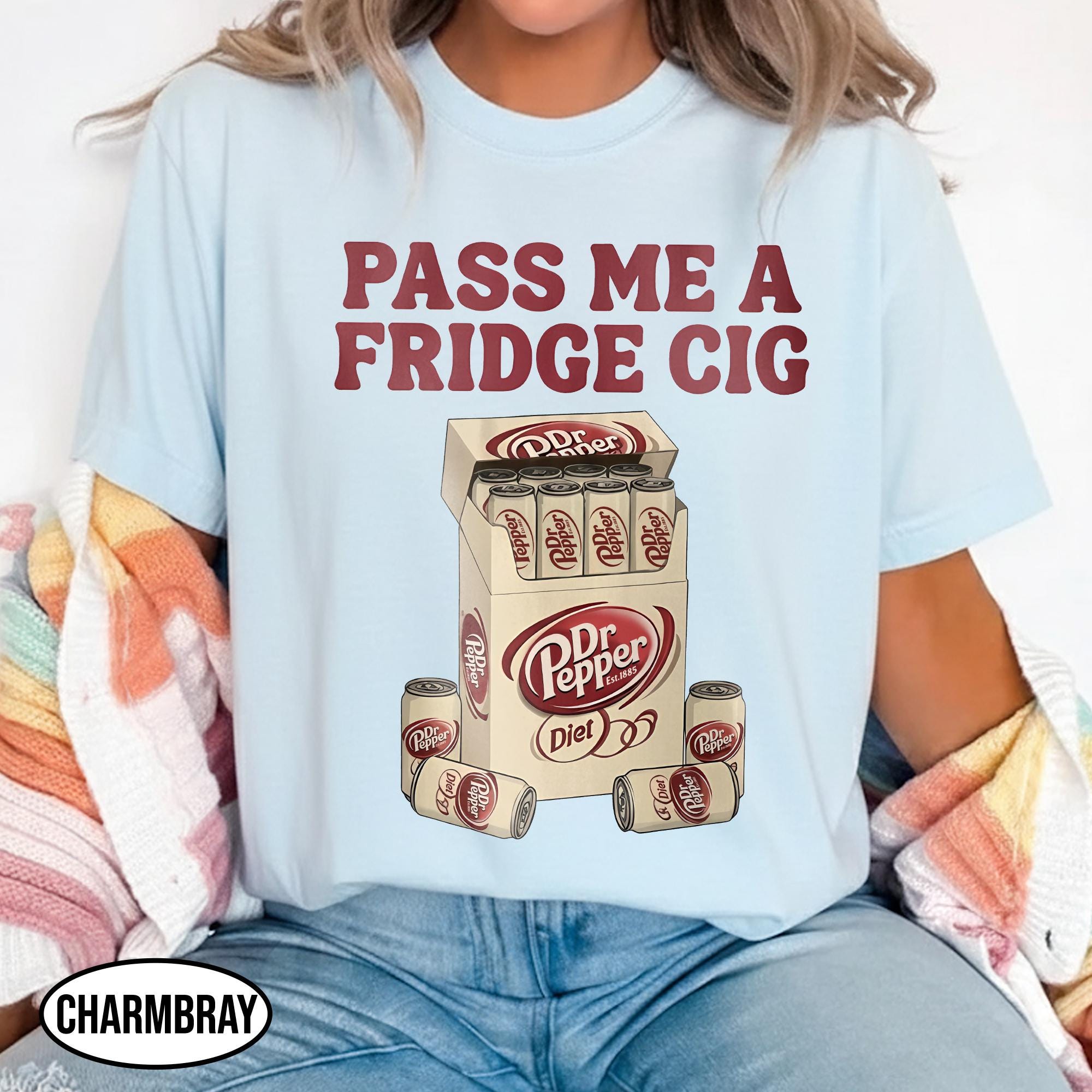 Funny Pepper  Soda Meme Shirt - Pass Me a Fridge Cig Parody Tee