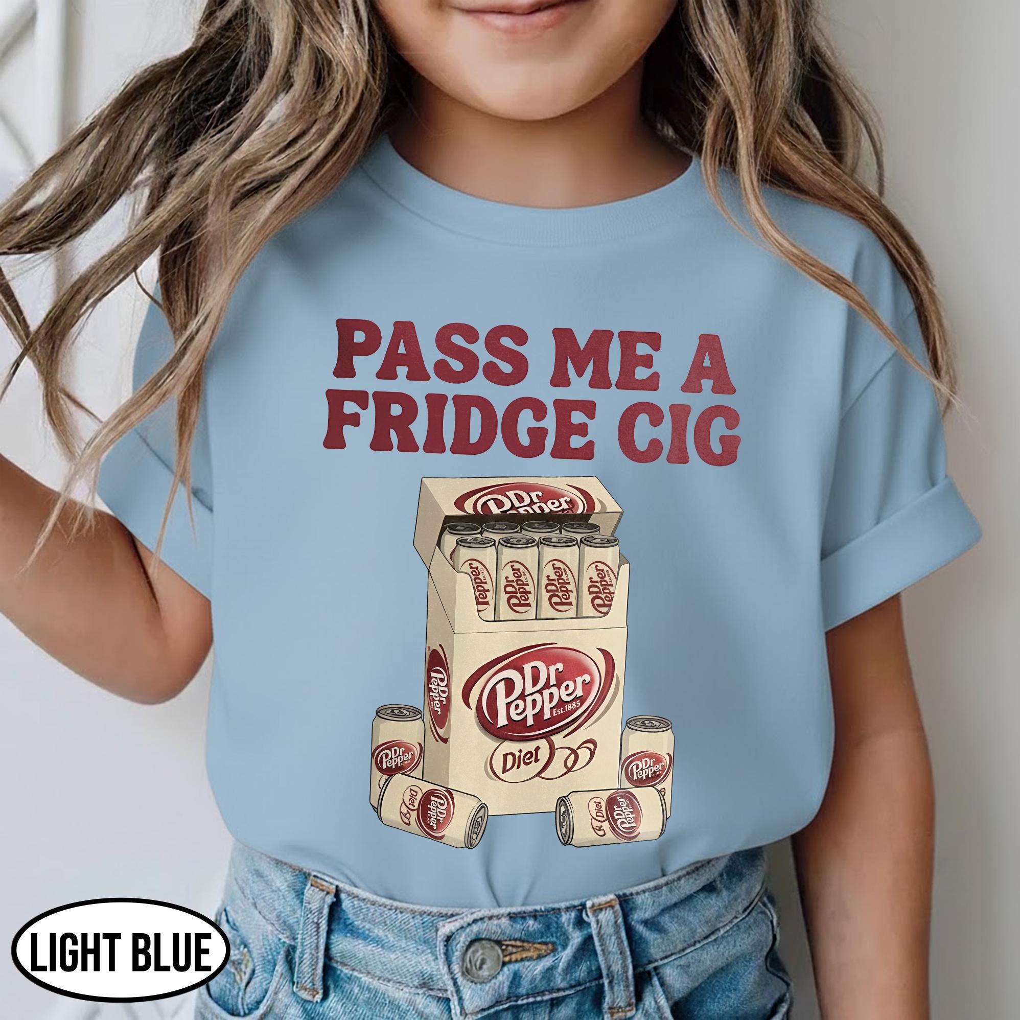 Funny Pepper  Soda Meme Shirt - Pass Me a Fridge Cig Parody Tee
