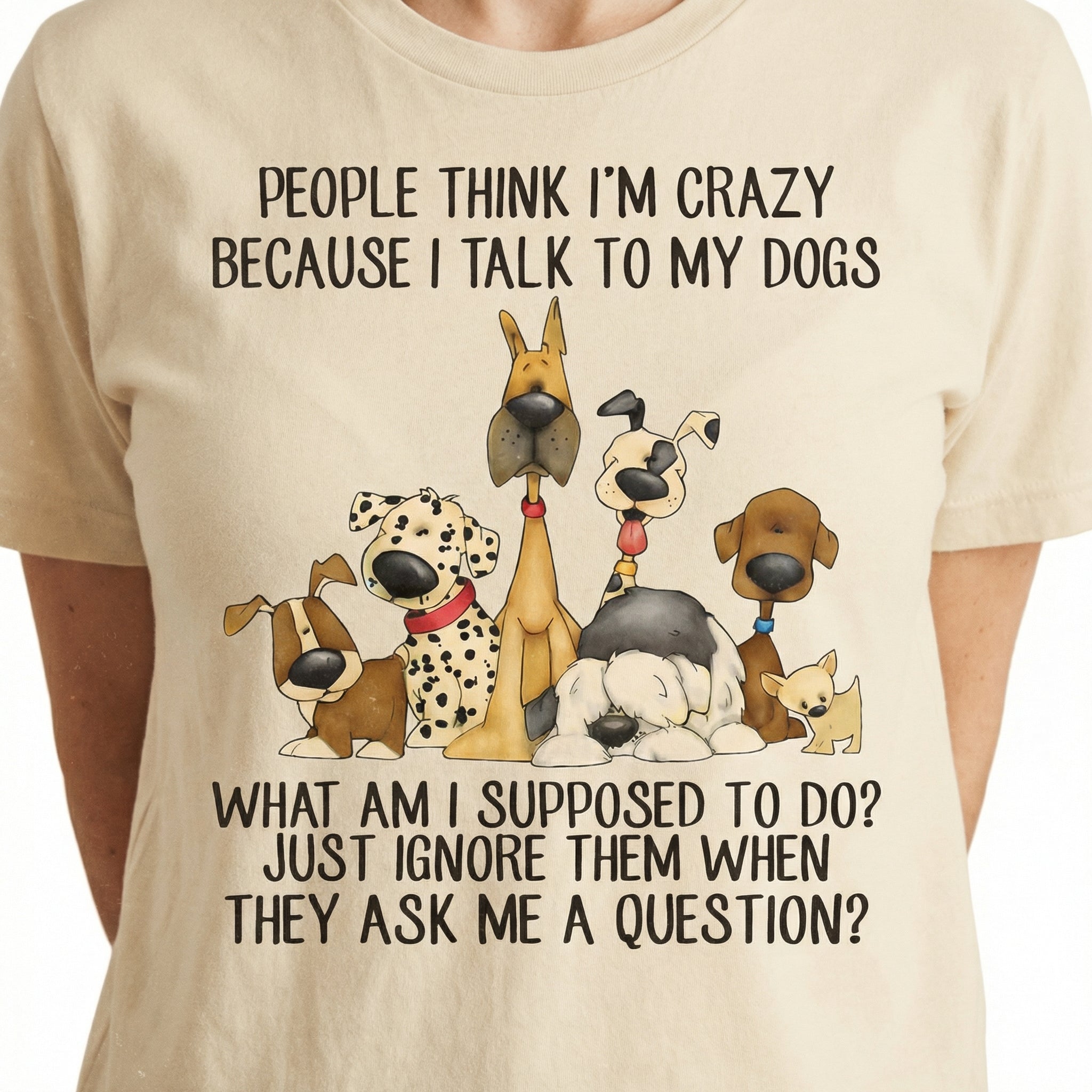 Funny Dog T-Shirt - I Talk to My Dogs Graphic Tee - Gift for Dog Lovers