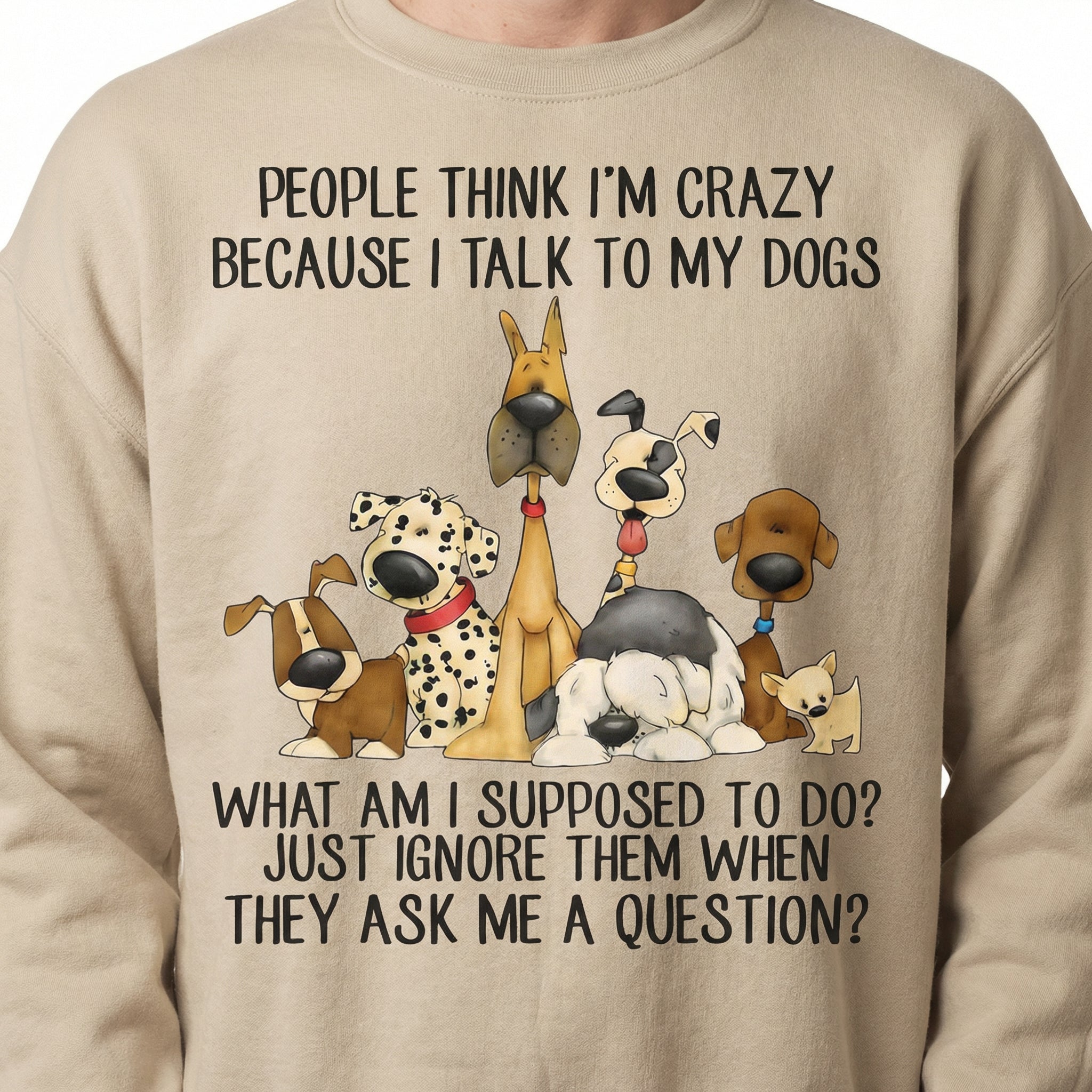Funny Dog T-Shirt - I Talk to My Dogs Graphic Tee - Gift for Dog Lovers