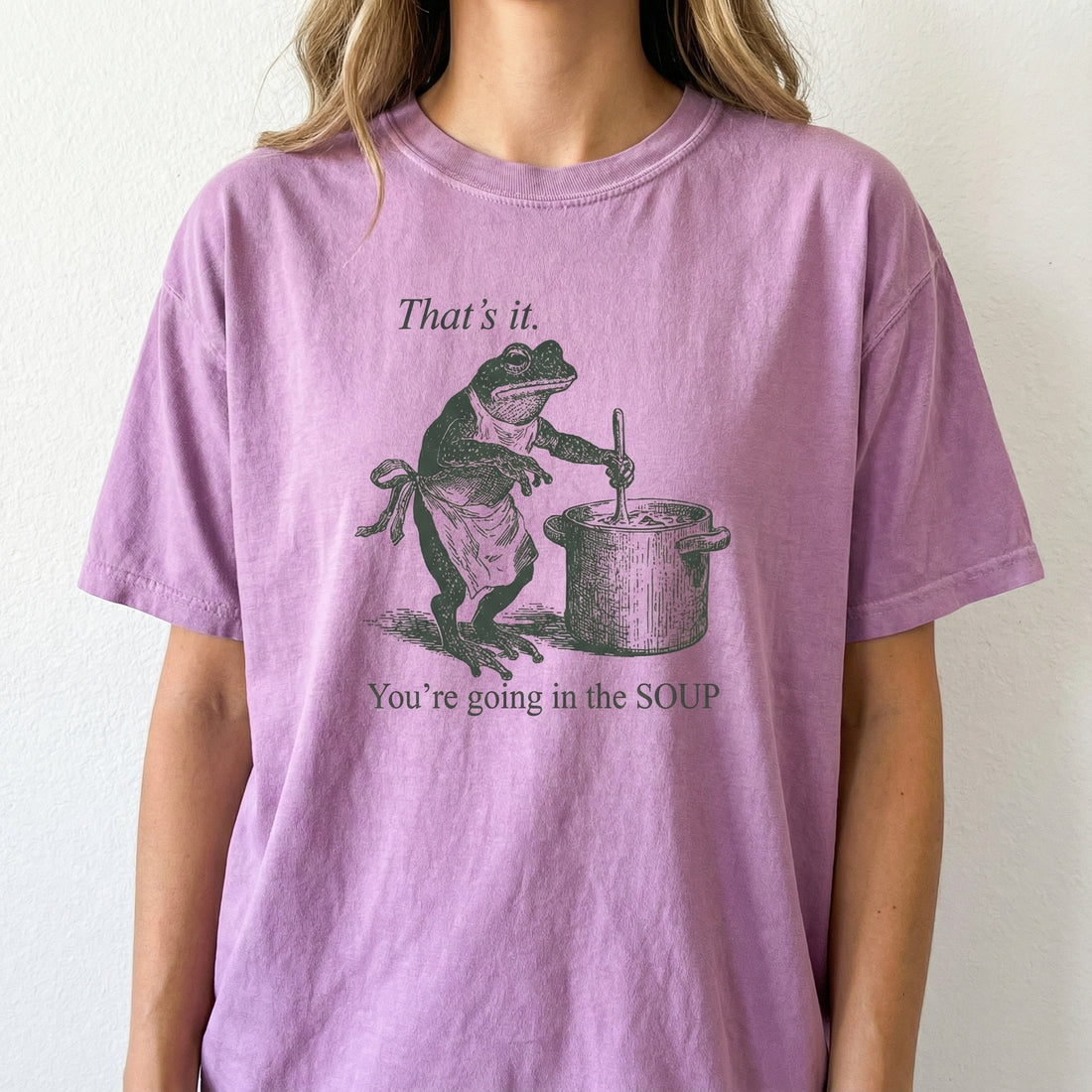 Funny Frog You’re Going in the Soup Shirt – Silly Meme Graphic Tee – Gift for Meme Fans