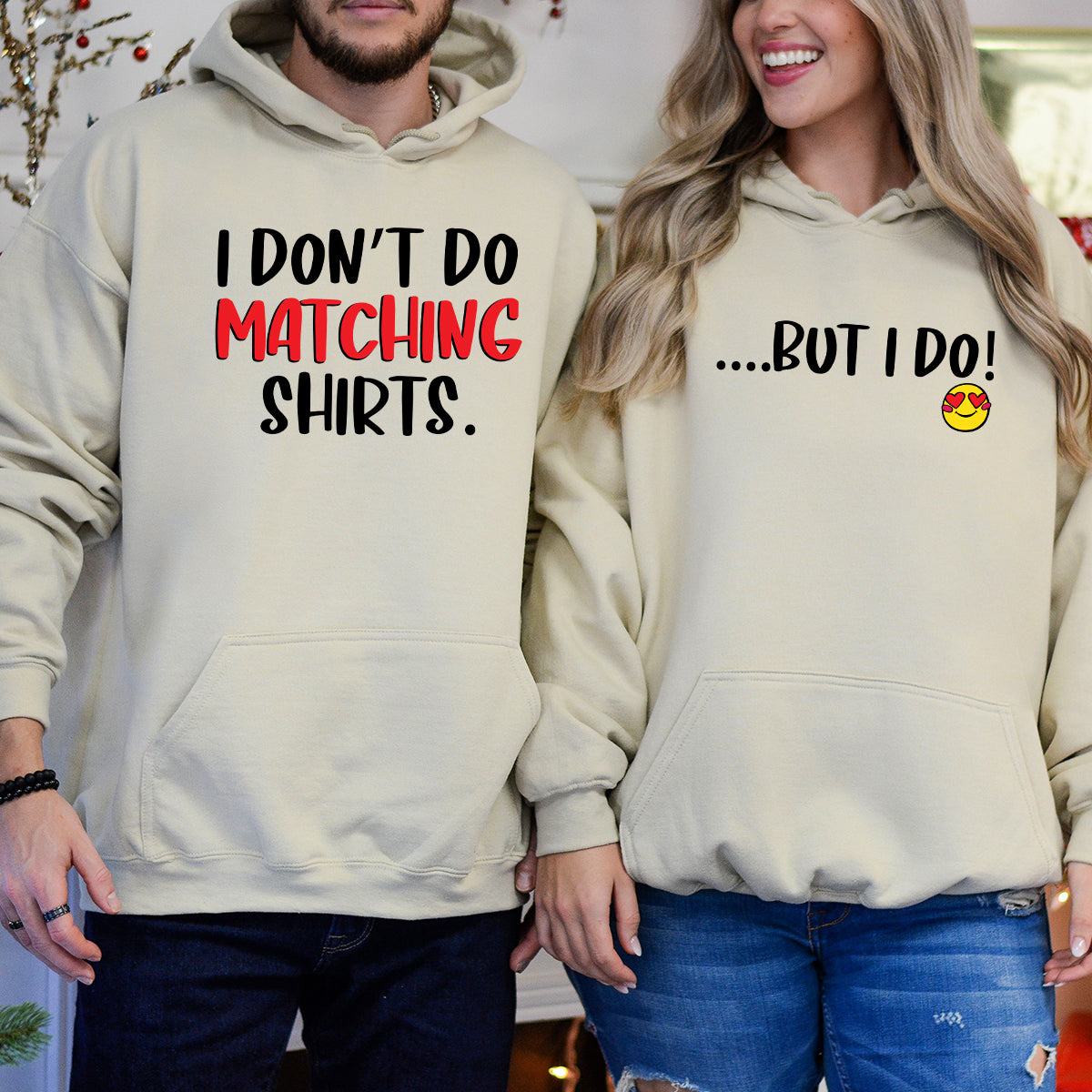 Funny I Don't Do Matching Shirts Matching Hoodies For Couples