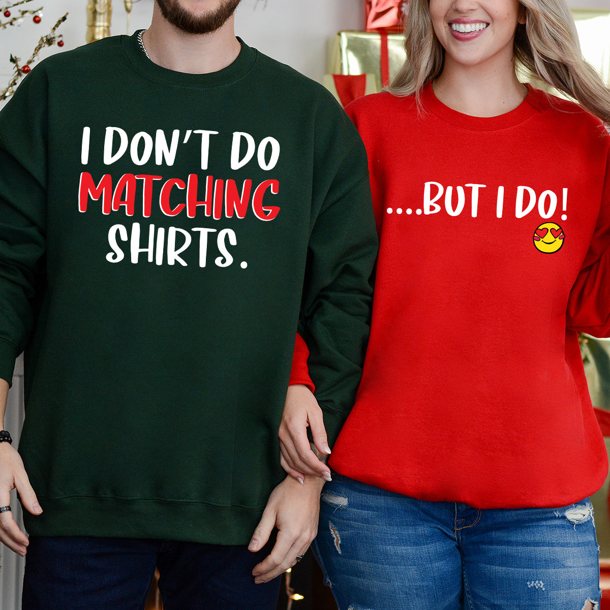 Funny I Don't Do Matching Shirts Matching Hoodies For Couples