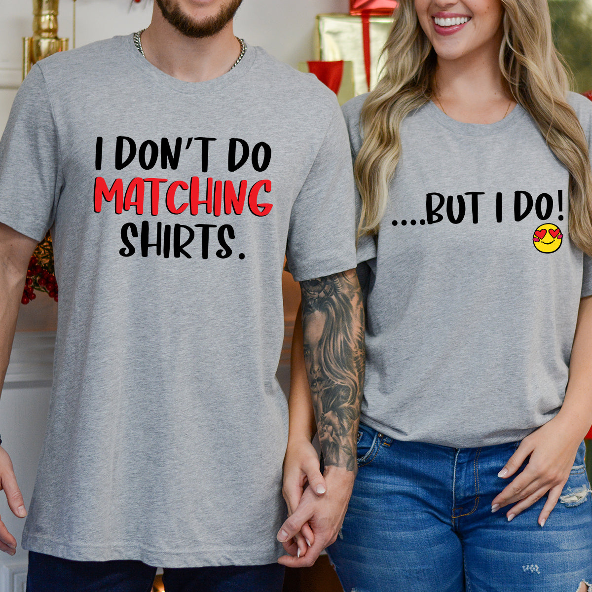 Funny I Don't Do Matching Shirts Matching T-Shirts For Couples