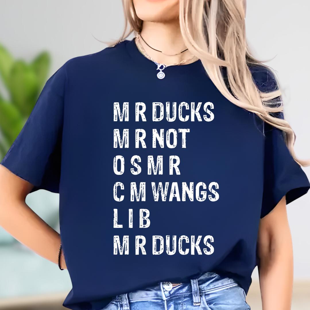 Funny M R Ducks M R Not O S M R C M T-Shirt – Duck Lover Meme Shirt