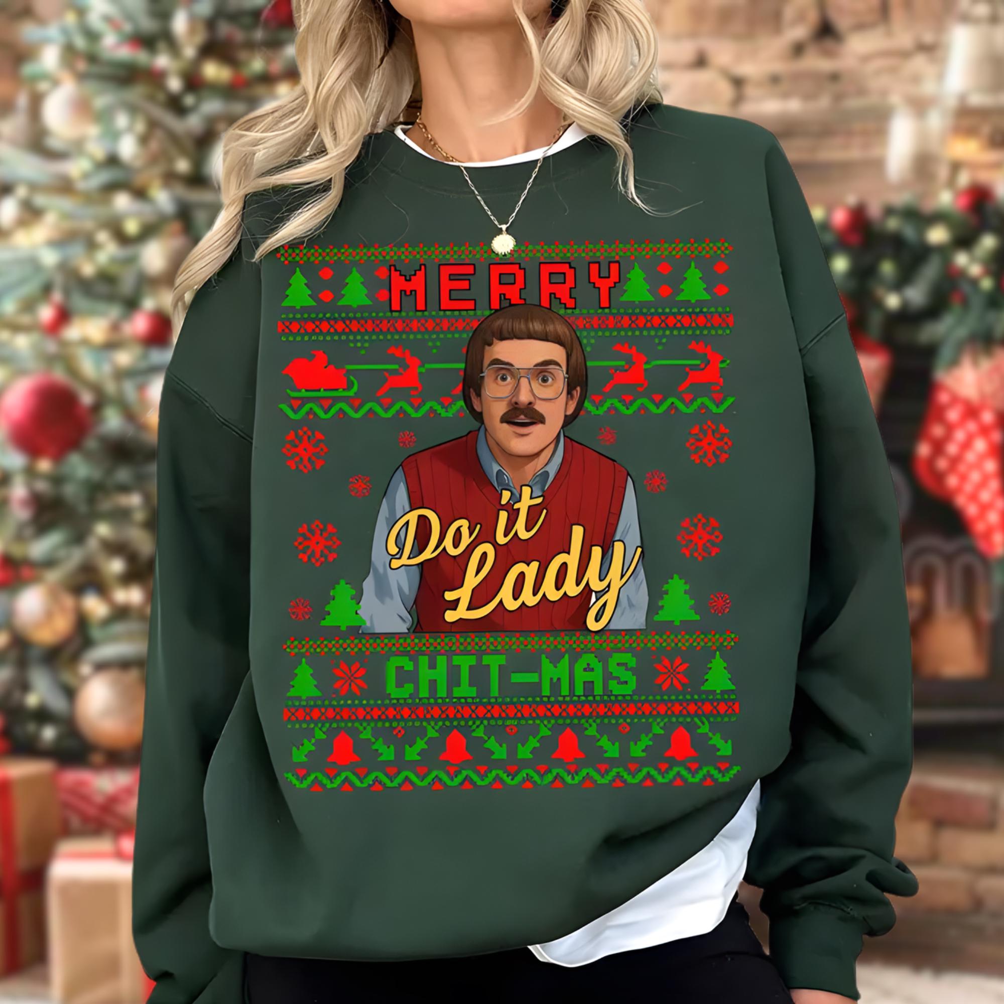 Funny Merry Chit I Do It Christmas Sweatshirt – Ugly Xmas Meme Hoodie