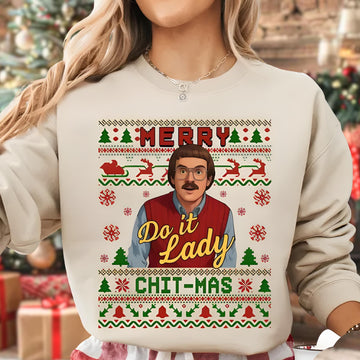 Funny Merry Chit I Do It Christmas Sweatshirt – Ugly Xmas Meme Hoodie