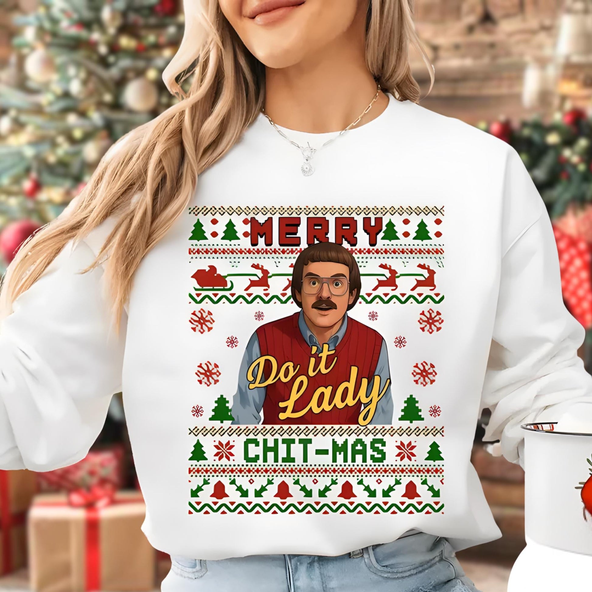 Funny Merry Chit I Do It Christmas Sweatshirt – Ugly Xmas Meme Hoodie