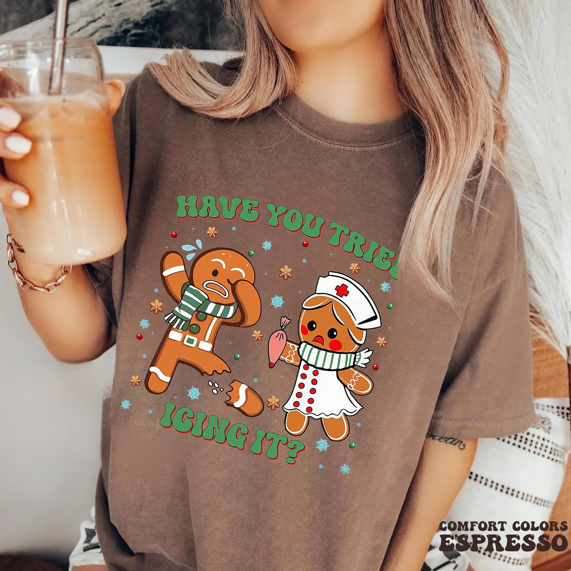 Funny Nurse Christmas Shirt – Have You Tried Icing It Tee – Gingerbread Nurse Sweatshirt – Nurse Holiday Gift