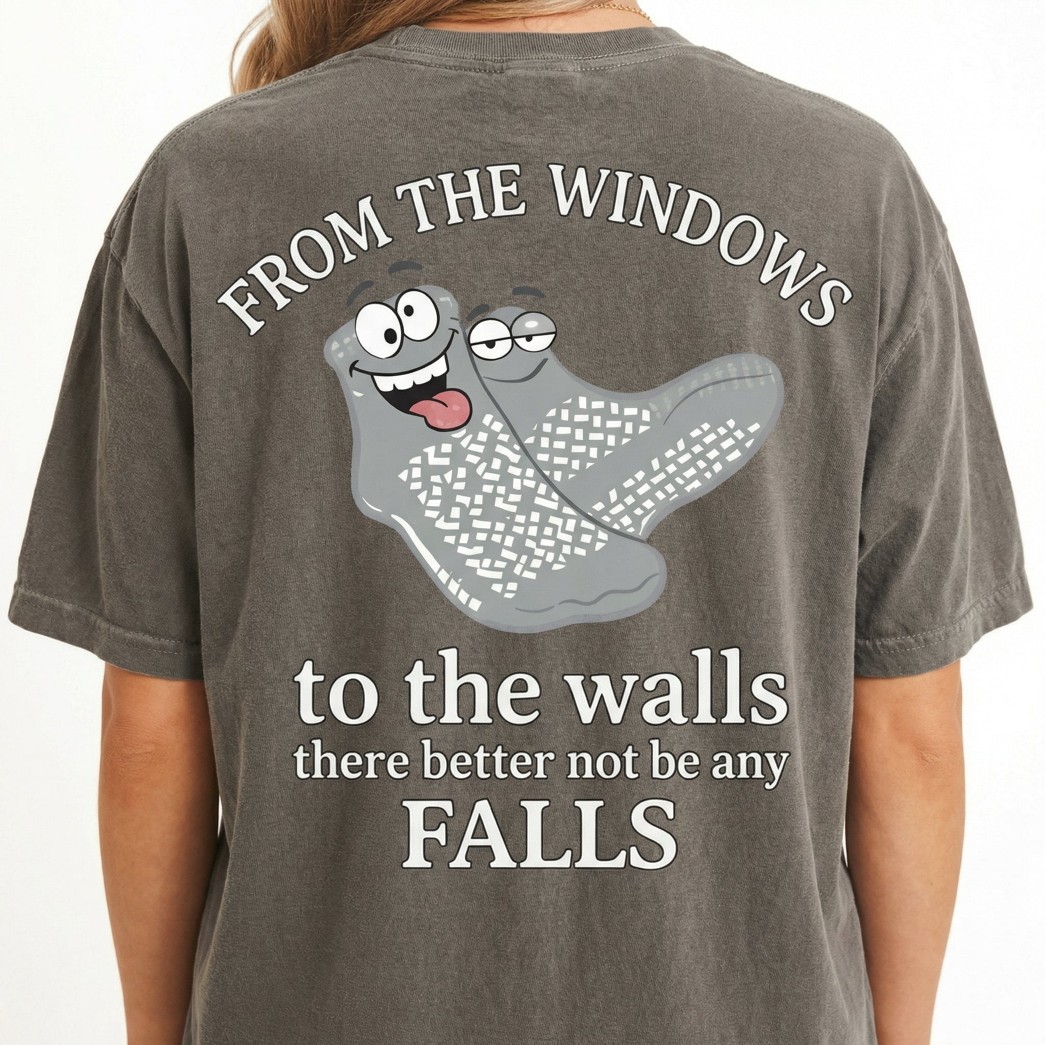 Funny Nurse Safety Quote T-Shirt – From the Windows to the Walls No Falls Graphic Tee – Nurse Appreciation Shirt