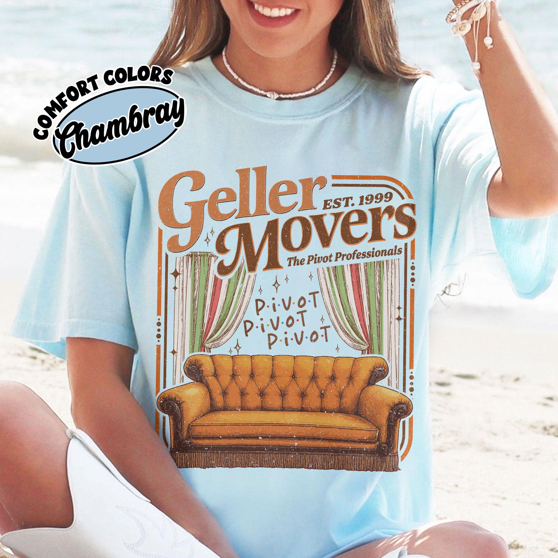 Geller Movers Inspired Shirt – Funny Pivot Scene T-Shirt, 90s TV Show Parody Tee