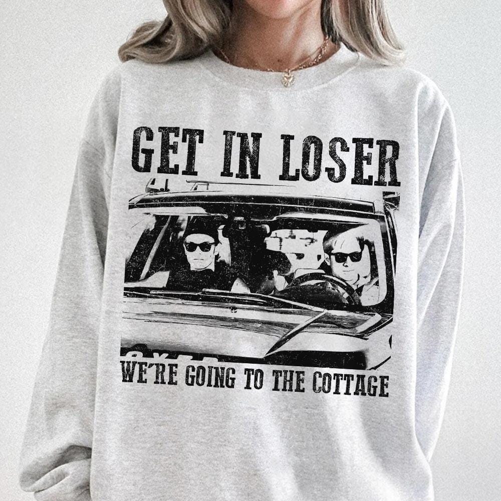 Get In Loser We’re Going to the Cottage Graphic T-Shirt – Funny Vacation Quote Tee