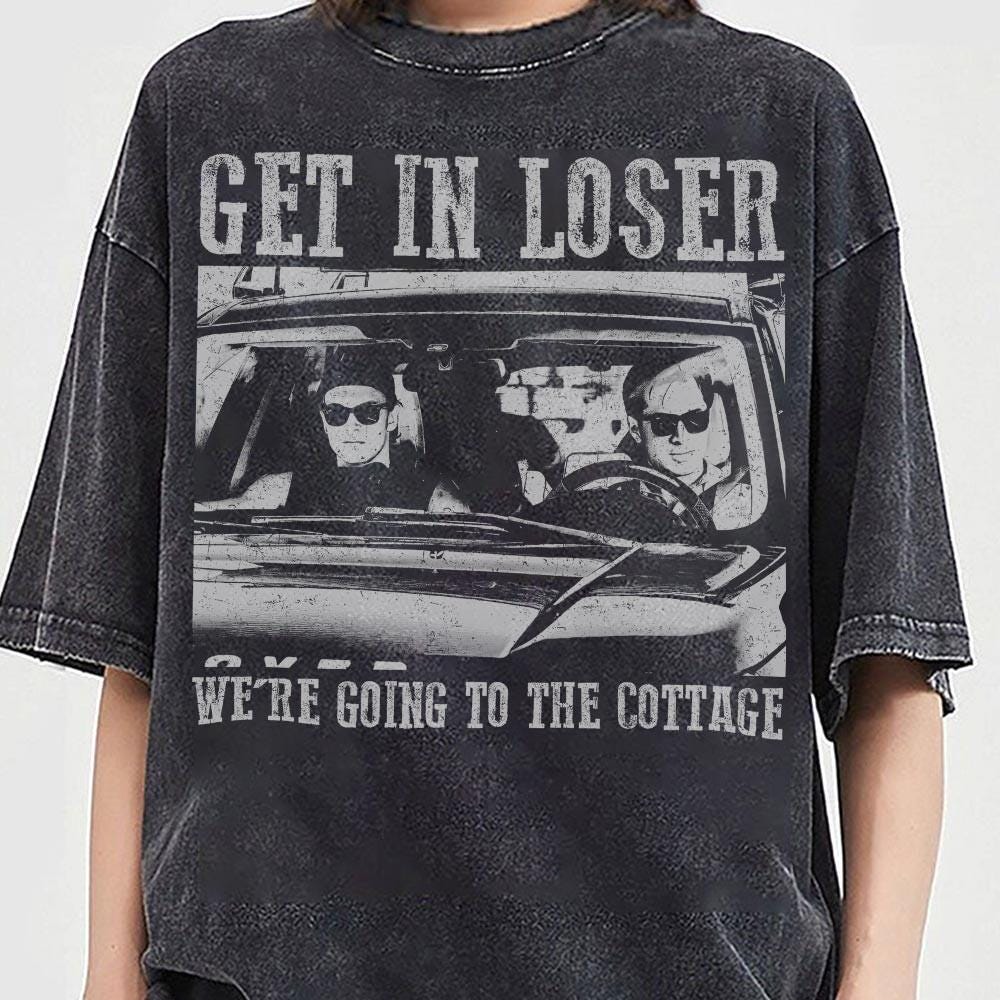 Get In Loser We’re Going to the Cottage Graphic T-Shirt – Funny Vacation Quote Tee