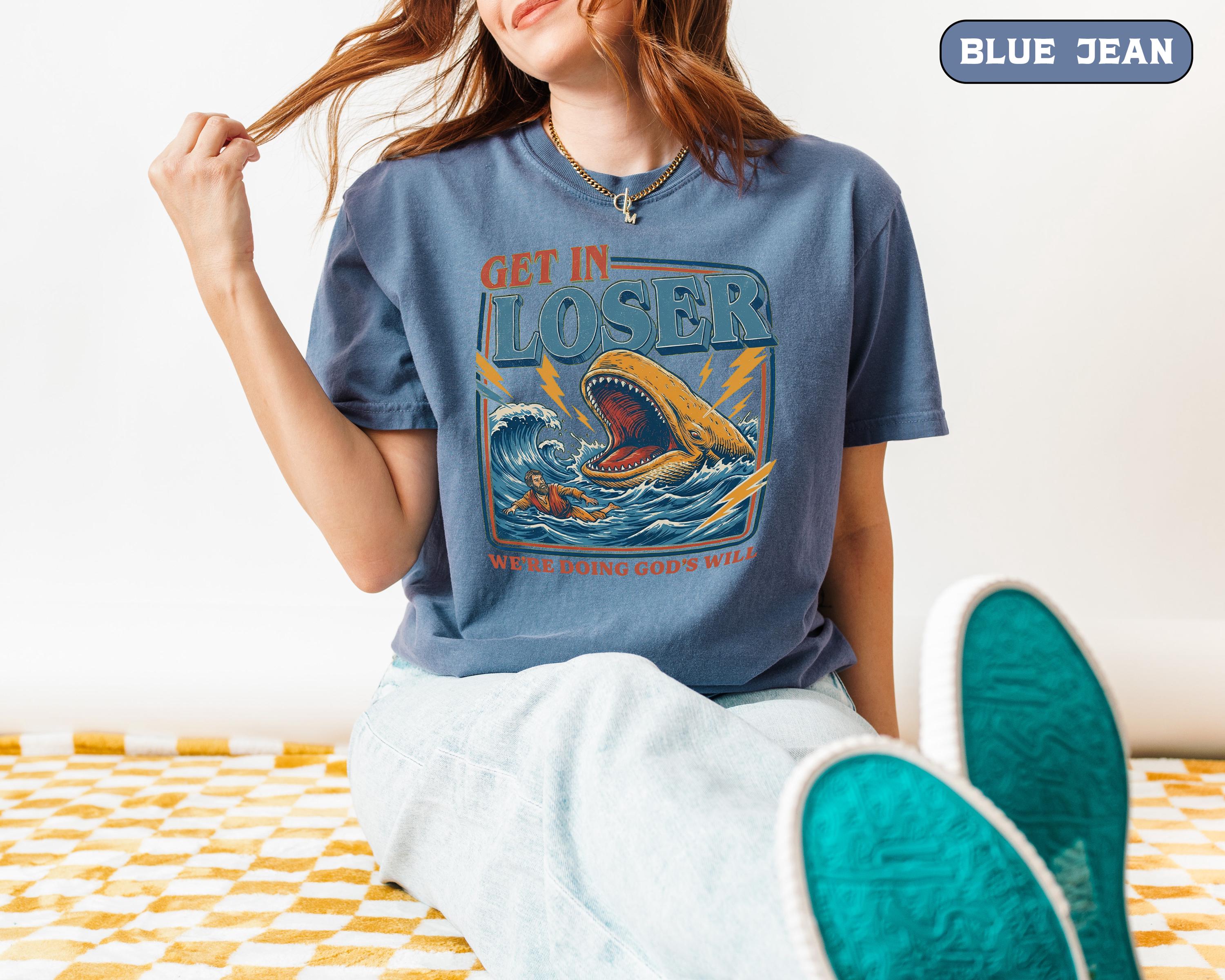 Get In Loser We're Doing God's Will Shirt – Retro Jonah Whale Graphic Tee – Christian Humor Gift