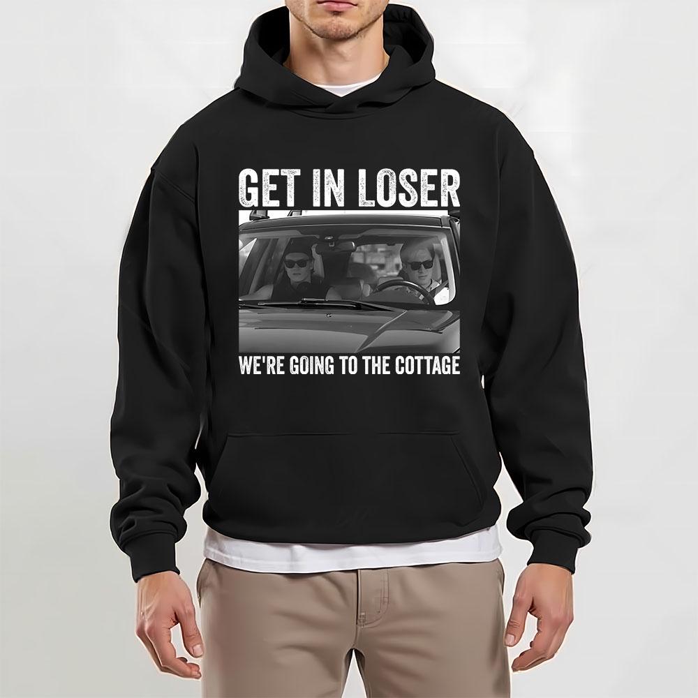Get In Loser We’re Going To The Cottage T-Shirt – Funny Summer Trip Graphic Tee