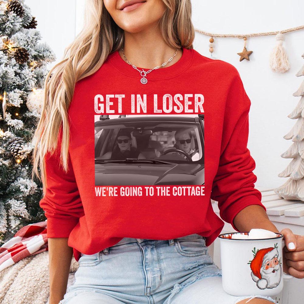 Get In Loser We’re Going To The Cottage T-Shirt – Funny Summer Trip Graphic Tee