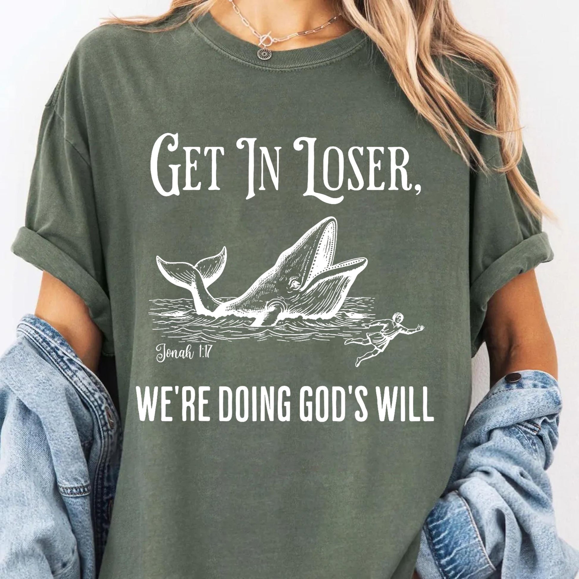 Get in Loser We’re Doing God’s Will T-Shirt – Funny Christian Faith Tee