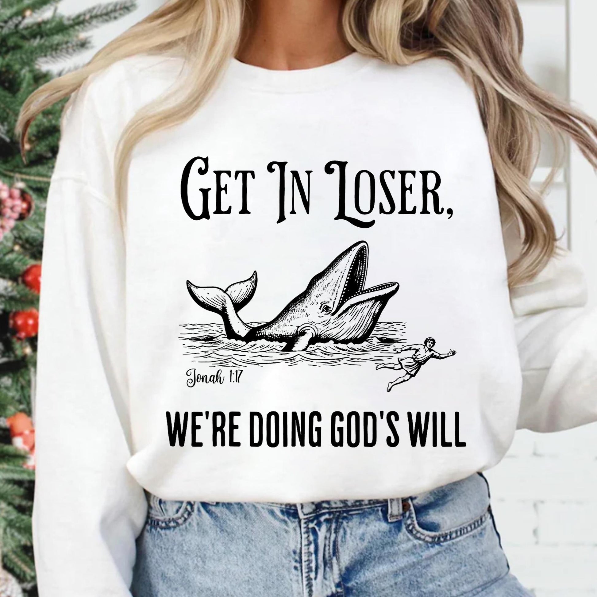 Get in Loser We’re Doing God’s Will T-Shirt – Funny Christian Faith Tee