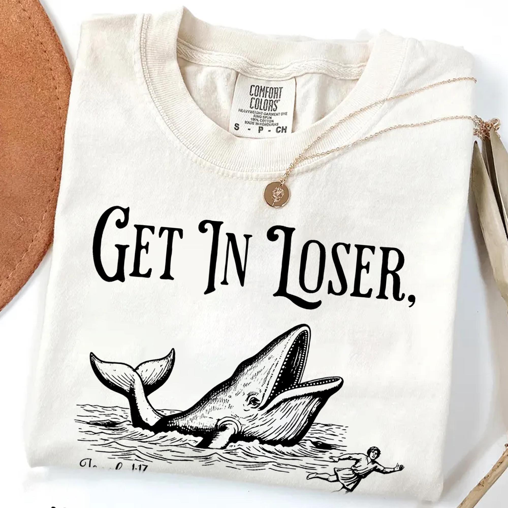 Get in Loser We’re Doing God’s Will T-Shirt – Funny Christian Faith Tee