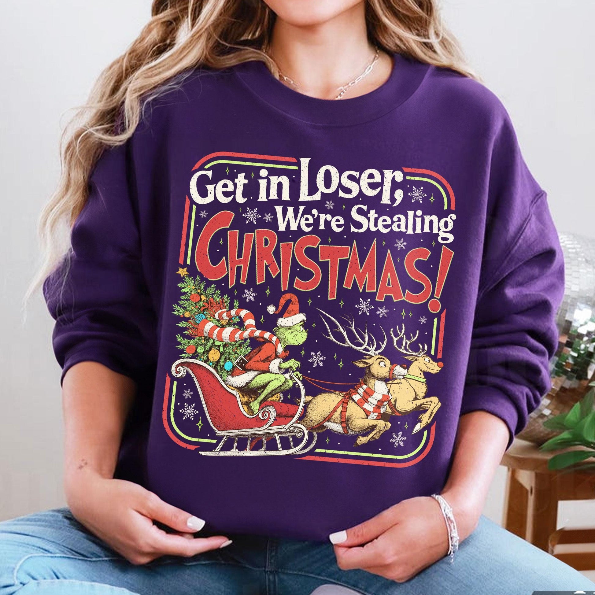 Get In Loser We’re Stealing Christmas Sweatshirt – Funny Holiday Crewneck, Christmas Town Green Animal Shirt