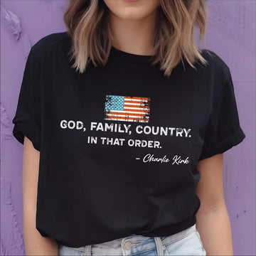 God Family Country In That Order Shirt - Patriotic Unisex Tee - Charlie Kirk Red White Blue