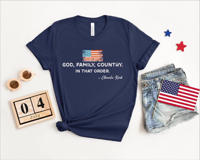 God Family Country In That Order Shirt - Patriotic Unisex Tee - Charlie Kirk Red White Blue