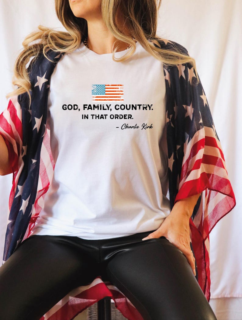 God Family Country In That Order Shirt - Patriotic Unisex Tee - Charlie Kirk Red White Blue