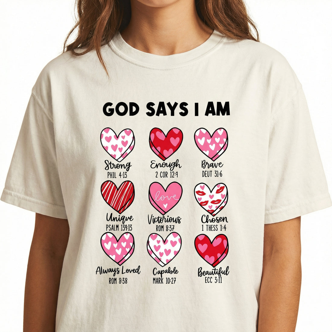 God Says I Am Valentine Graphic T-Shirt – Christian Faith Quote Tee
