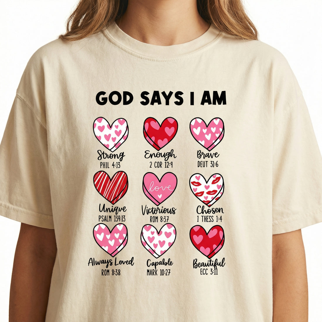God Says I Am Valentine Graphic T-Shirt – Christian Faith Quote Tee