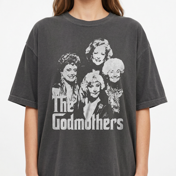 Golden Girls Godmother T-Shirt – Funny TV Show Fan Graphic Tee