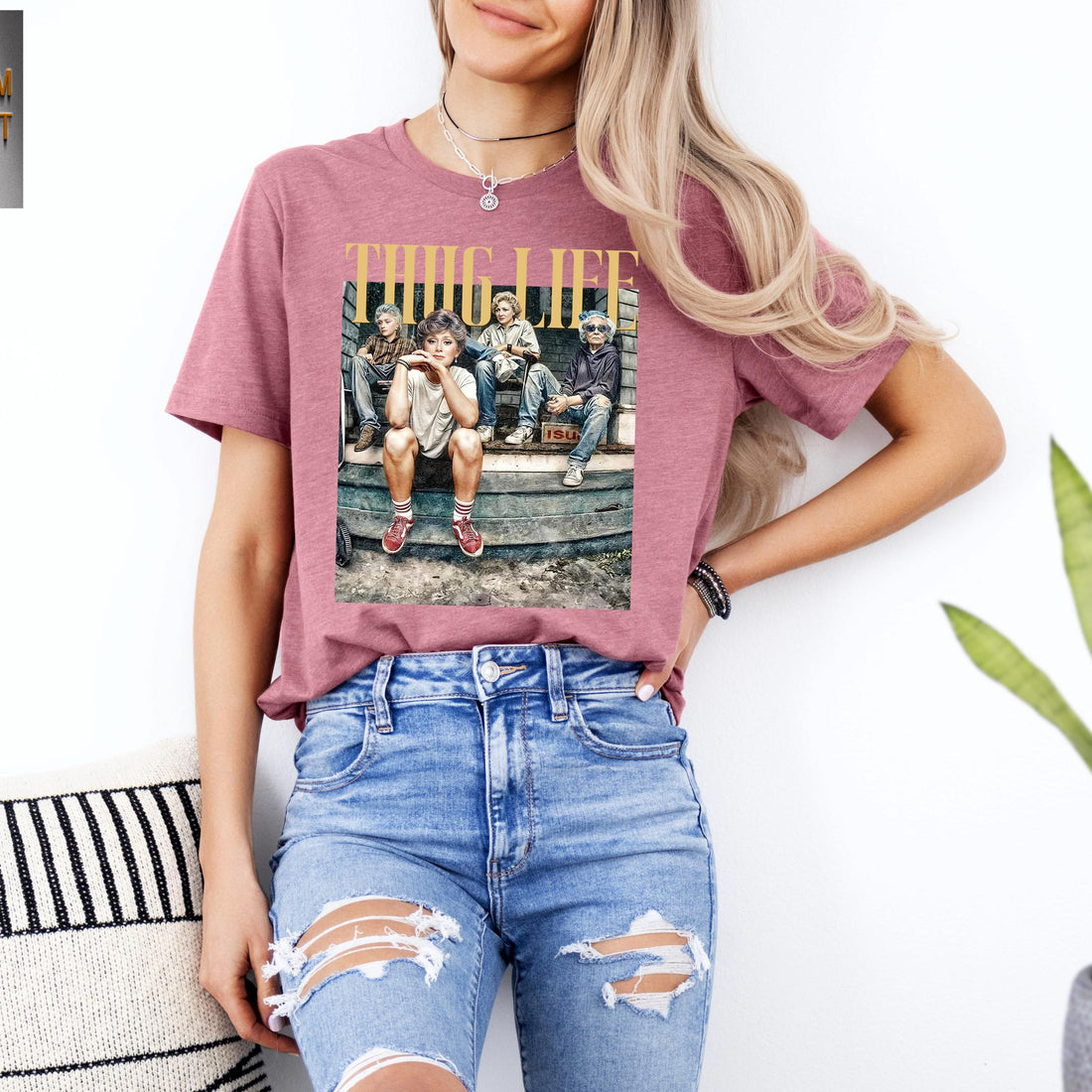 Golden Girls Thug Life Shirt – 80s TV Sitcom Fan Tee – Retro Golden Girls Gift for Women