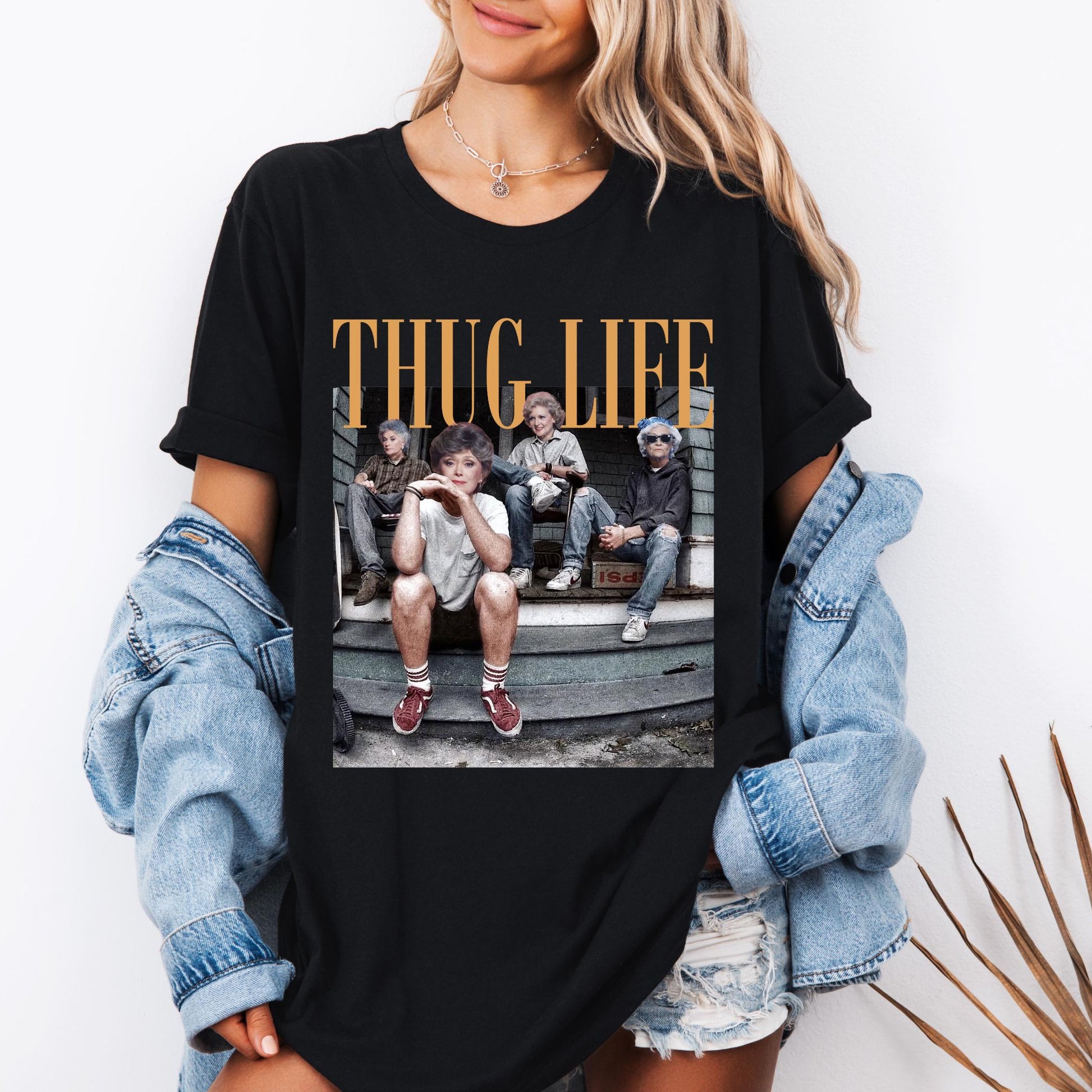 Golden Girls Thug Life Shirt – Vintage Sitcom Fan Shirt – Golden Girls Lover Gift for Her
