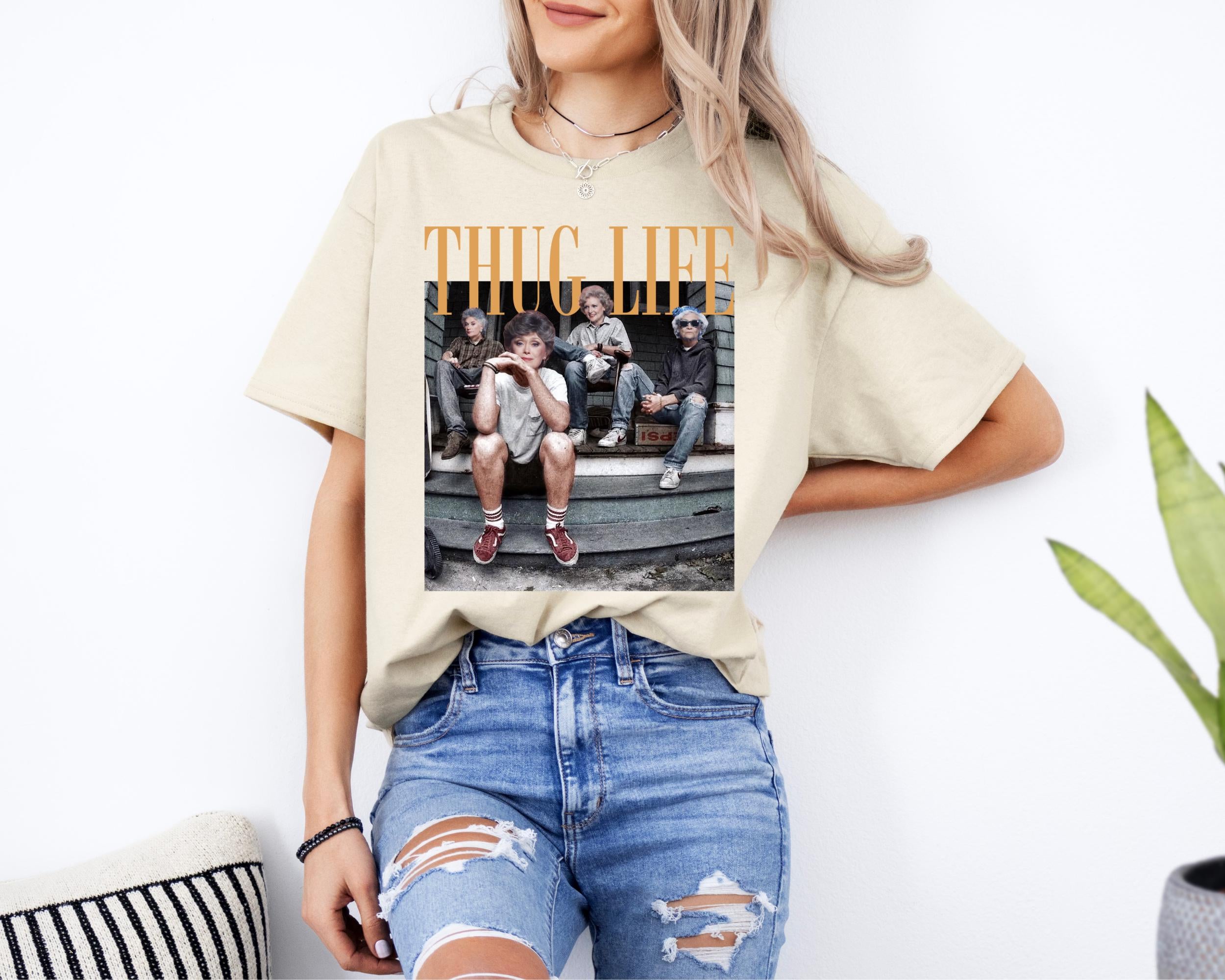 Golden Girls Thug Life Shirt – Vintage Sitcom Fan Shirt – Golden Girls Lover Gift for Her