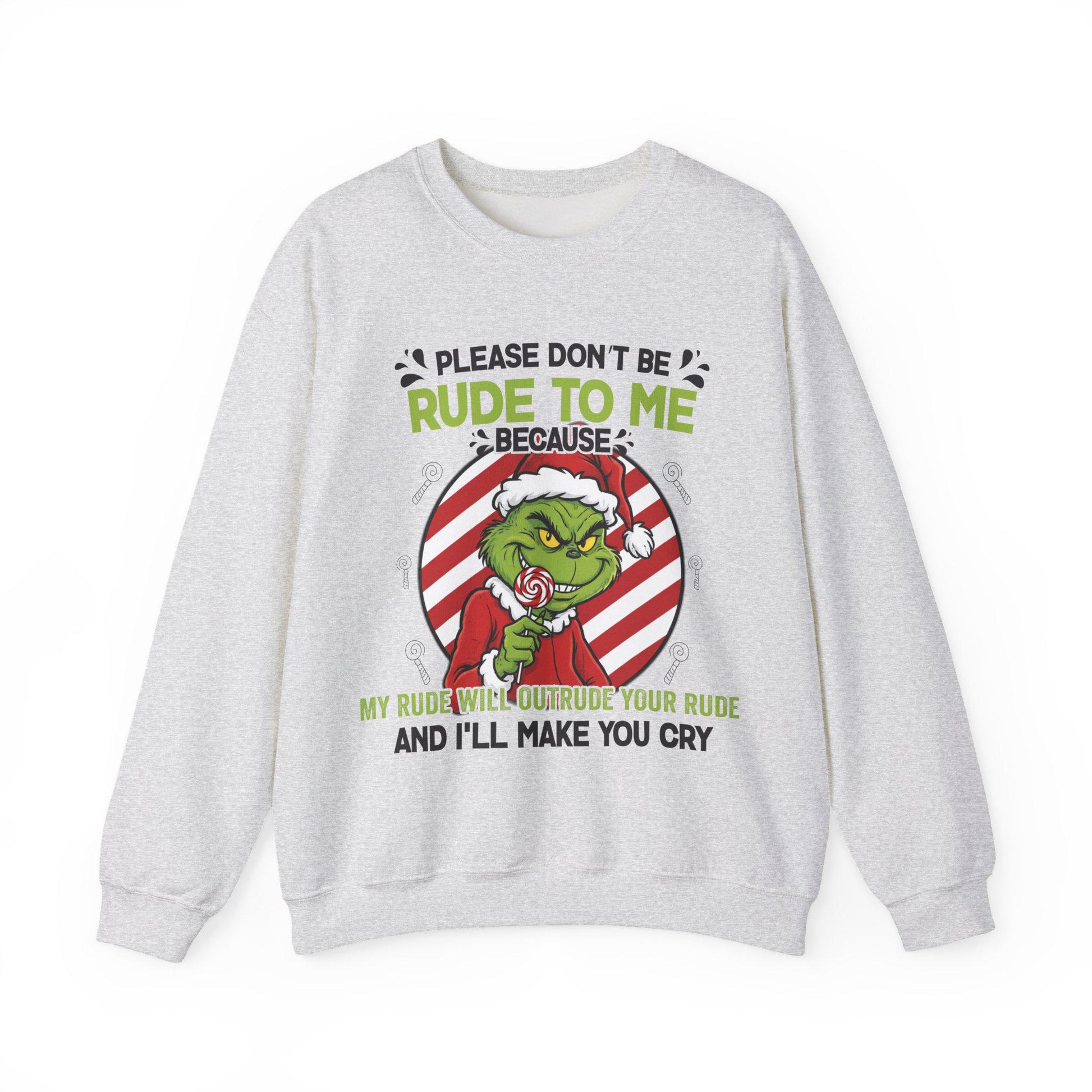 Grinchy Candy Please Don’t Be Rude to Me Sweater – Funny Christmas Slogan Sweatshirt – Rude Holiday Humor Unisex Top