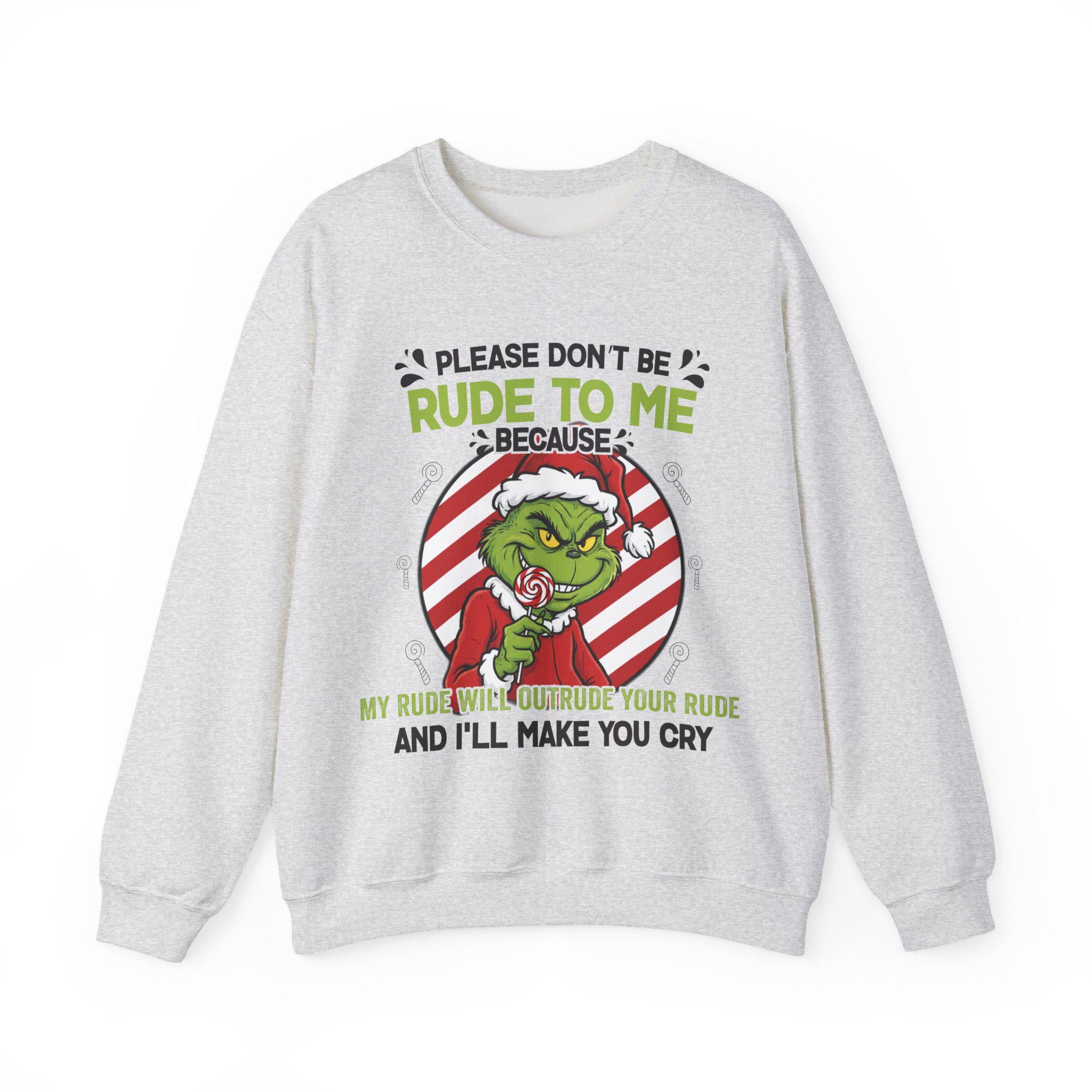 Grinchy Candy Please Don’t Be Rude to Me Sweater – Funny Christmas Slogan Sweatshirt – Rude Holiday Humor Unisex Top