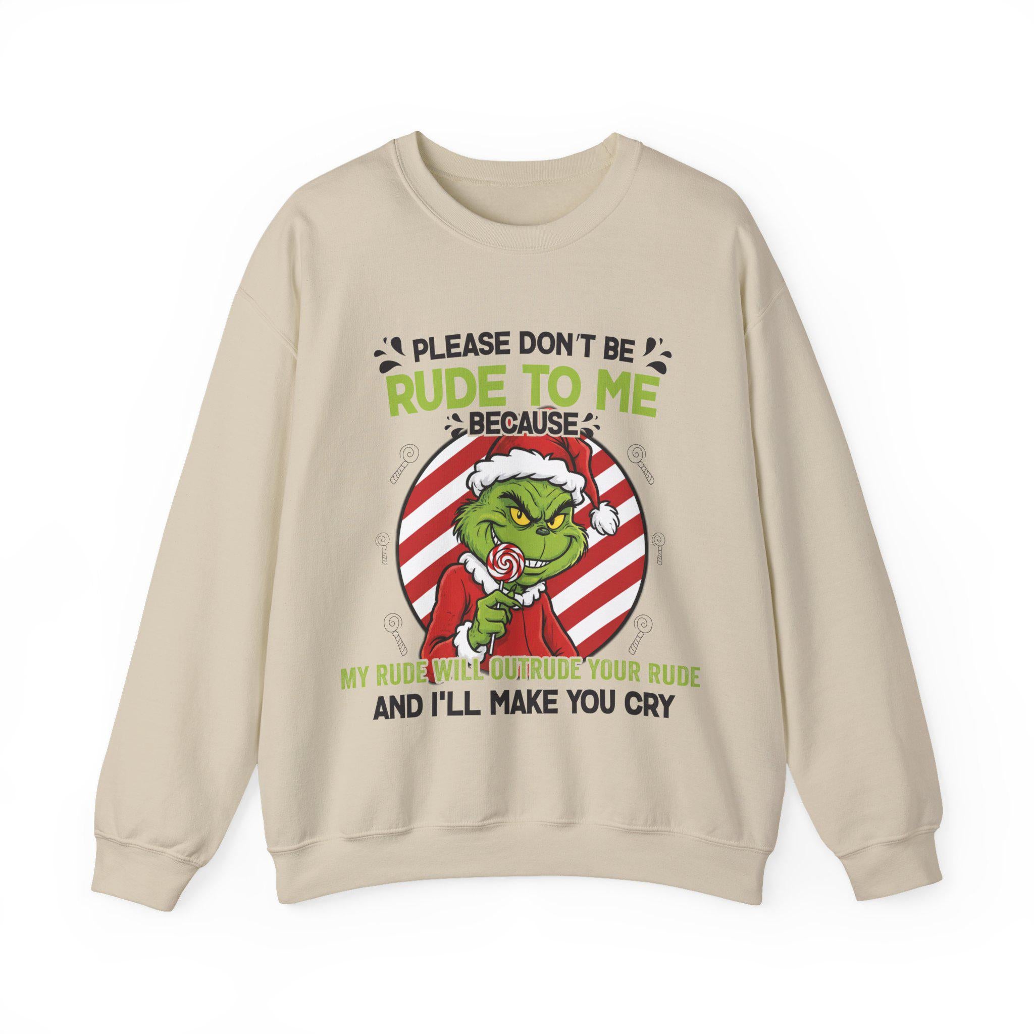 Grinchy Candy Please Don’t Be Rude to Me Sweater – Funny Christmas Slogan Sweatshirt – Rude Holiday Humor Unisex Top