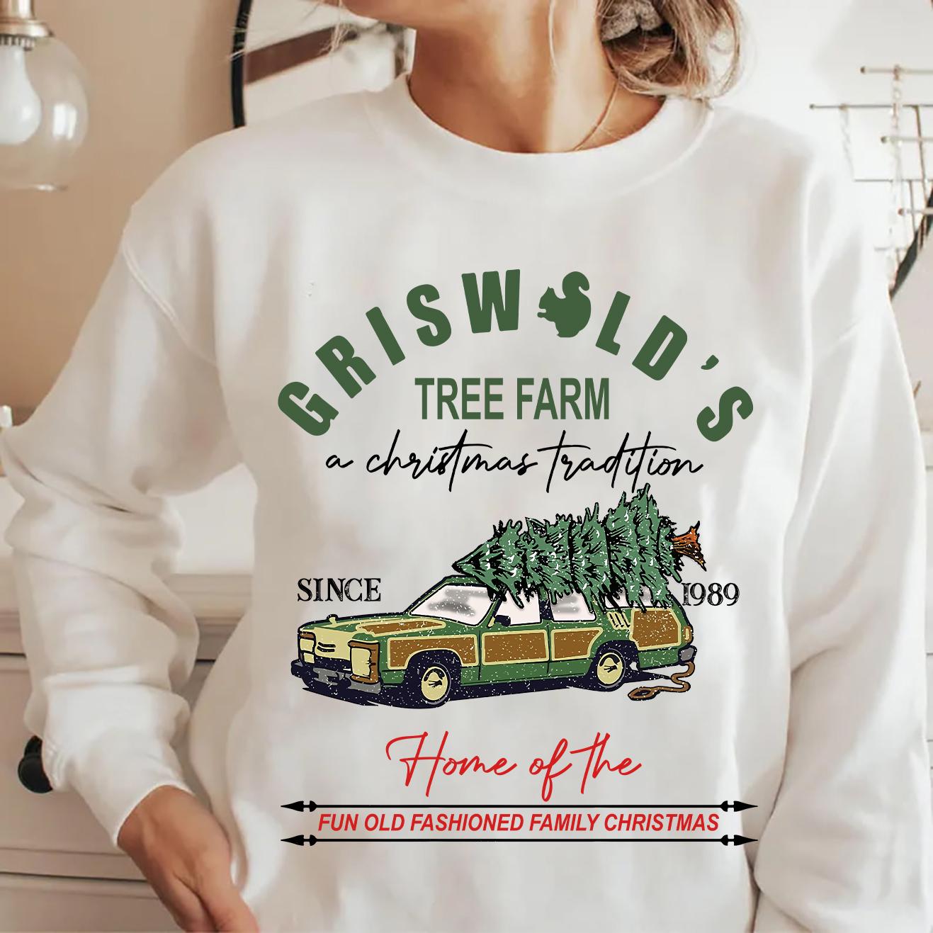 Griswold’s Tree Farm Since 1989 Sweatshirt – Fun Old Fashioned Family Christmas Shirt, Matching Holiday Gift