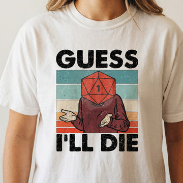 Guess I’ll Die Vintage Gaming T-Shirt - D20 Dice Tabletop RPG Tee