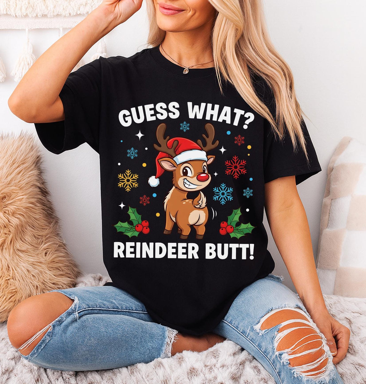 Guess What Reindeer Butt Shirt - Funny Christmas Tee for Men Women