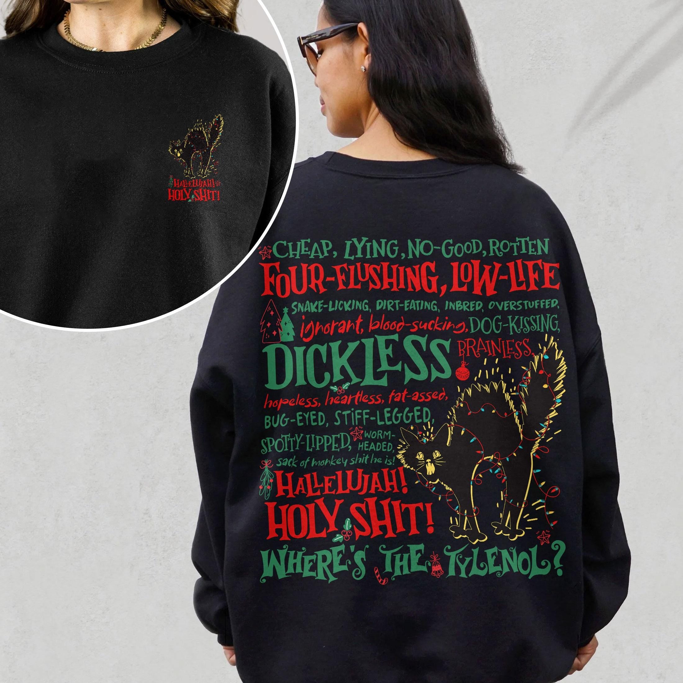 Hallelujah Holy Shit Where’s the Tylenol Sweatshirt – Funny Christmas Vacation Rant Shirt, Griswold Family Holiday Crewneck