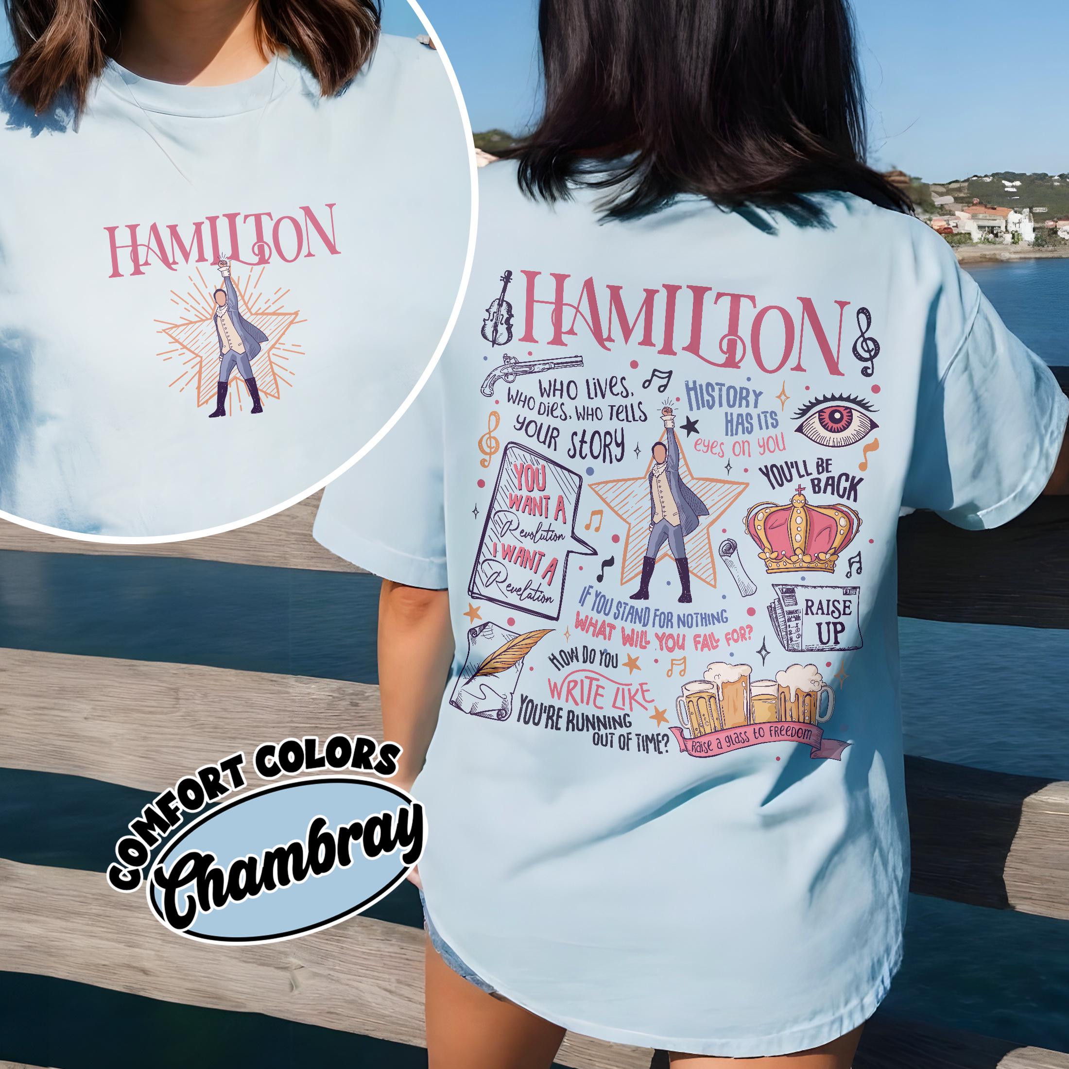 Hamilton Musical Inspired Shirt – Revolutionary Quote Graphic American Musical T Shirt