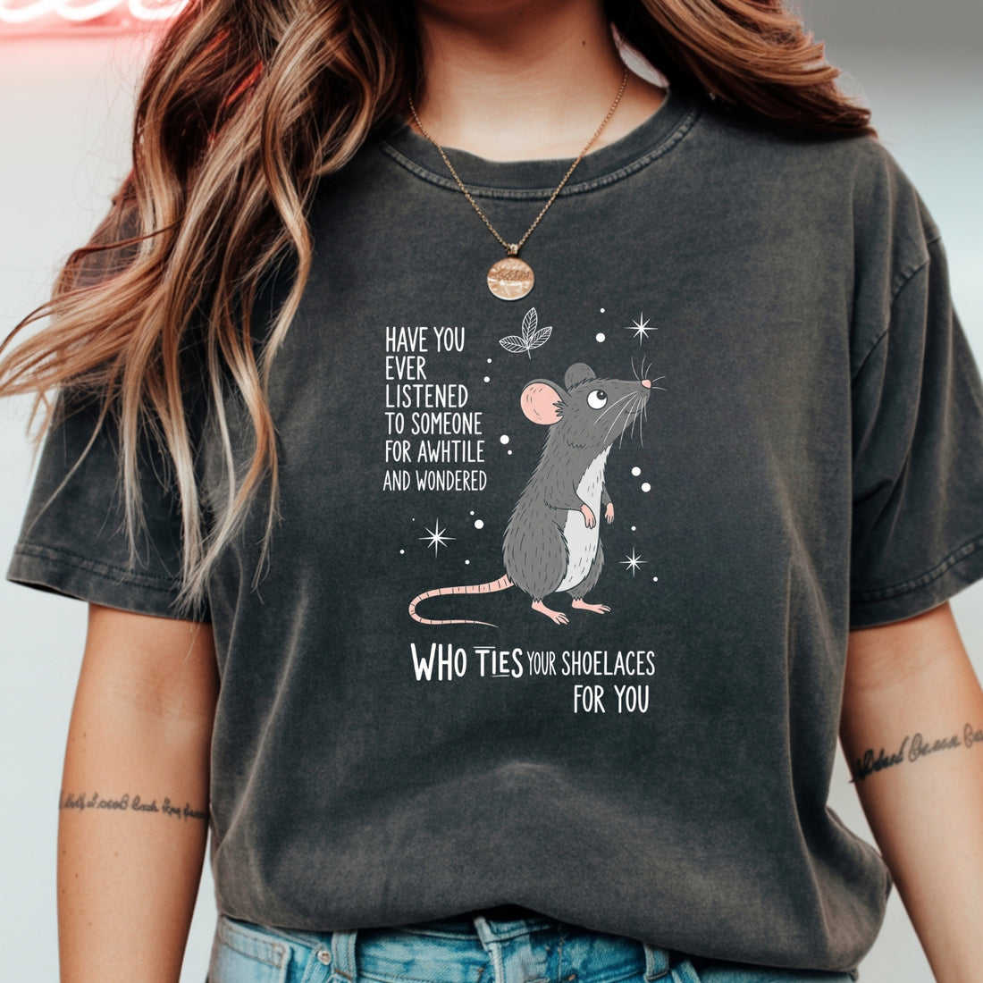 Have You Ever Listened To Someone and Wondered T-Shirt – Funny Sarcastic Unisex Tee