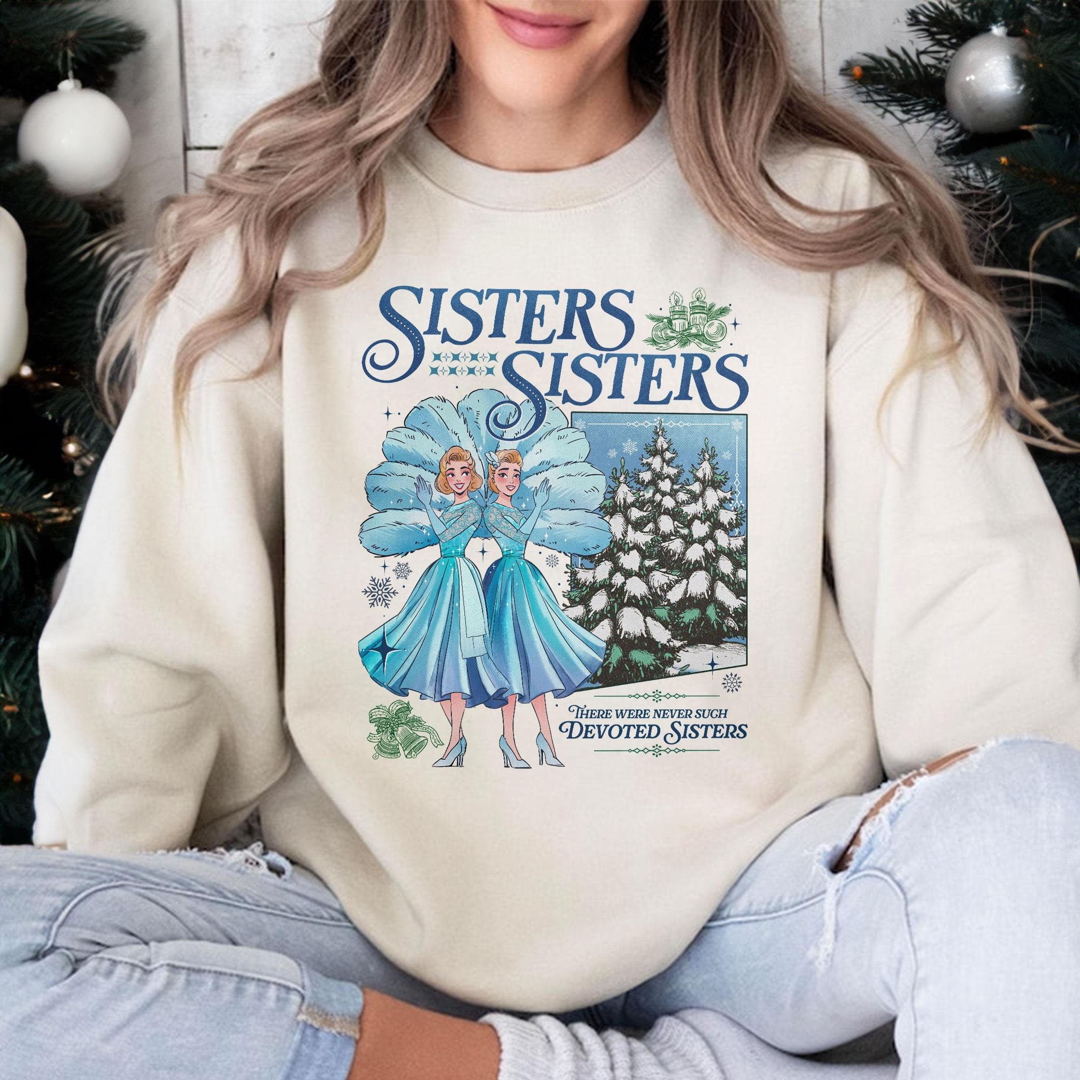 Haynes Sisters White Christmas Sweatshirt – Sisters Song Christmas Shirt, Holiday Movie Inspired Tee